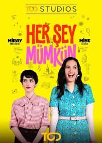 Постер сериала «Her Şey Mümkün»