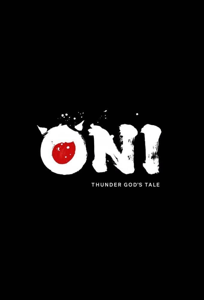 Постер сериала «ONI: Thunder God's Tale»
