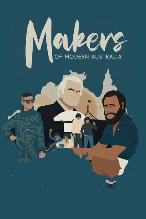 Постер сериала «Makers of Modern Australia»