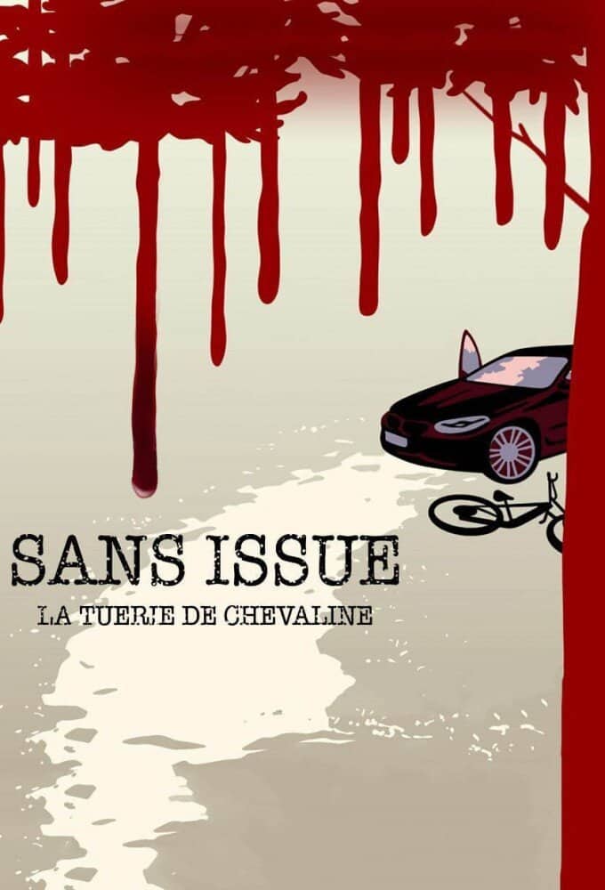 Постер сериала «Sans issue : La tuerie de Chevaline»