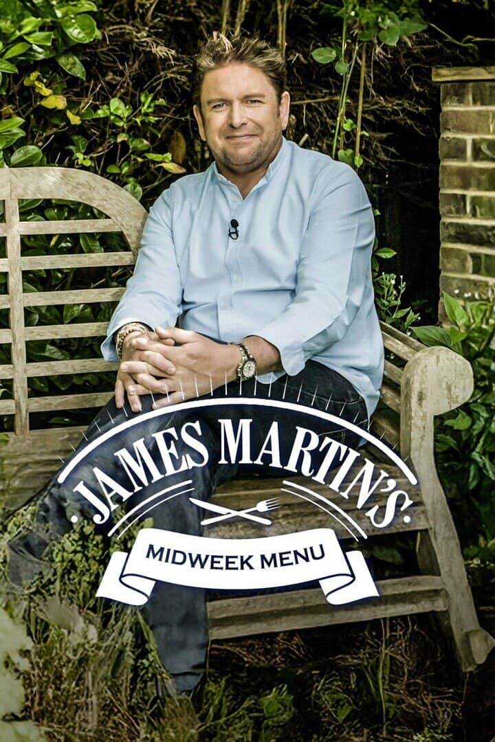 Постер сериала «James Martin's Midweek Menu»