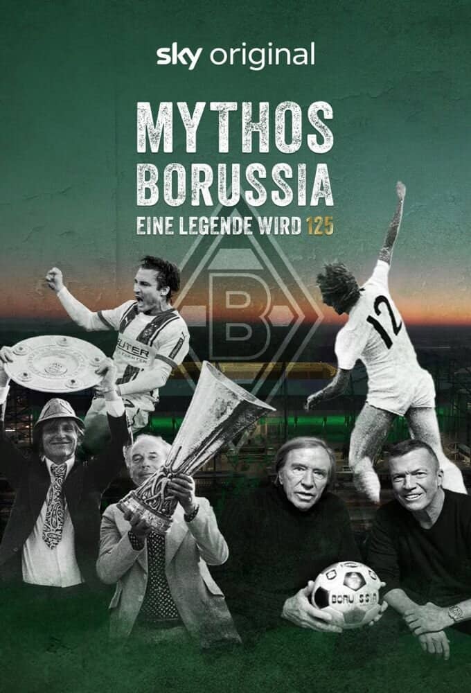 Постер сериала «Mythos Borussia - Eine Legende wird 125»
