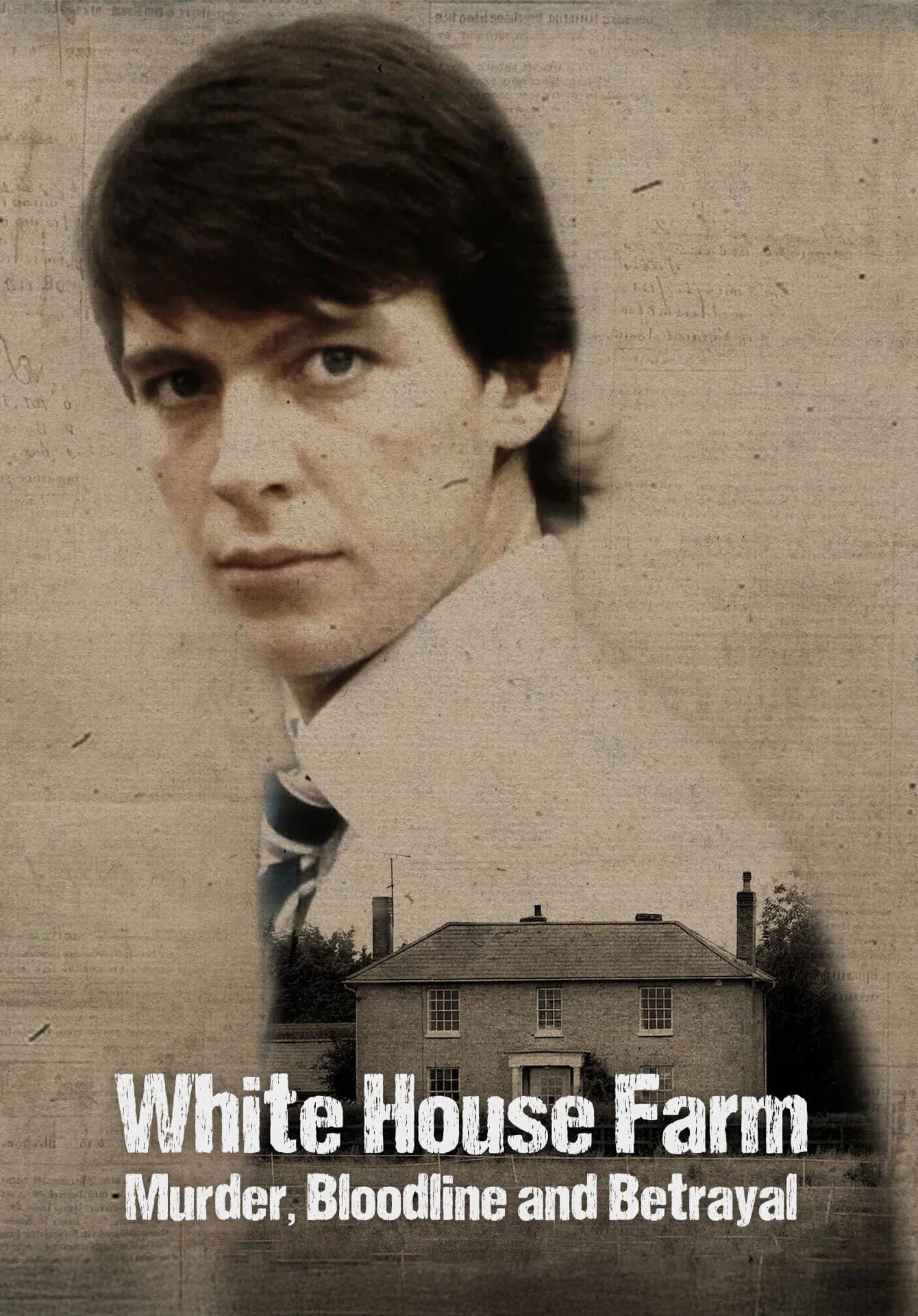 Постер сериала «White House Farm: Murder, Bloodline and Betrayal»