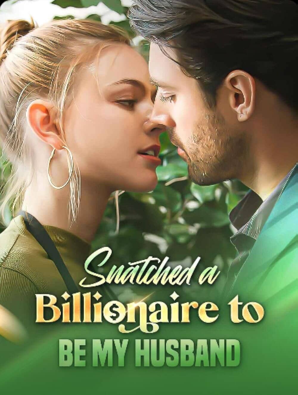 Постер сериала «Snatched a Billionaire to Be My Husband»