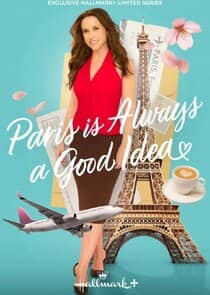 Постер сериала «Paris is Always a Good Idea»