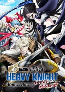 The Exiled Heavy Knight Knows How to Game the System