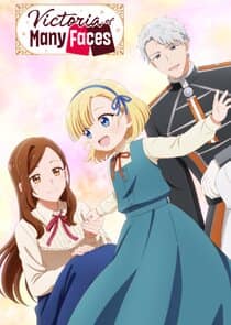 Victoria of Many Faces