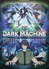 Dark Machine: the Animation
