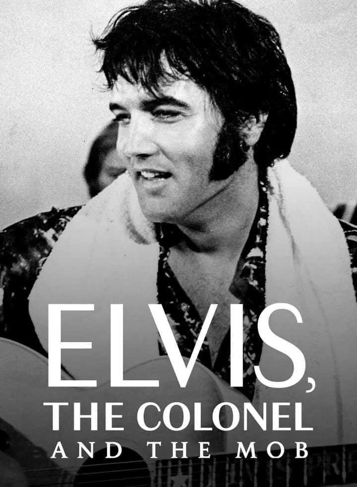 Elvis, the Colonel and the Mob
