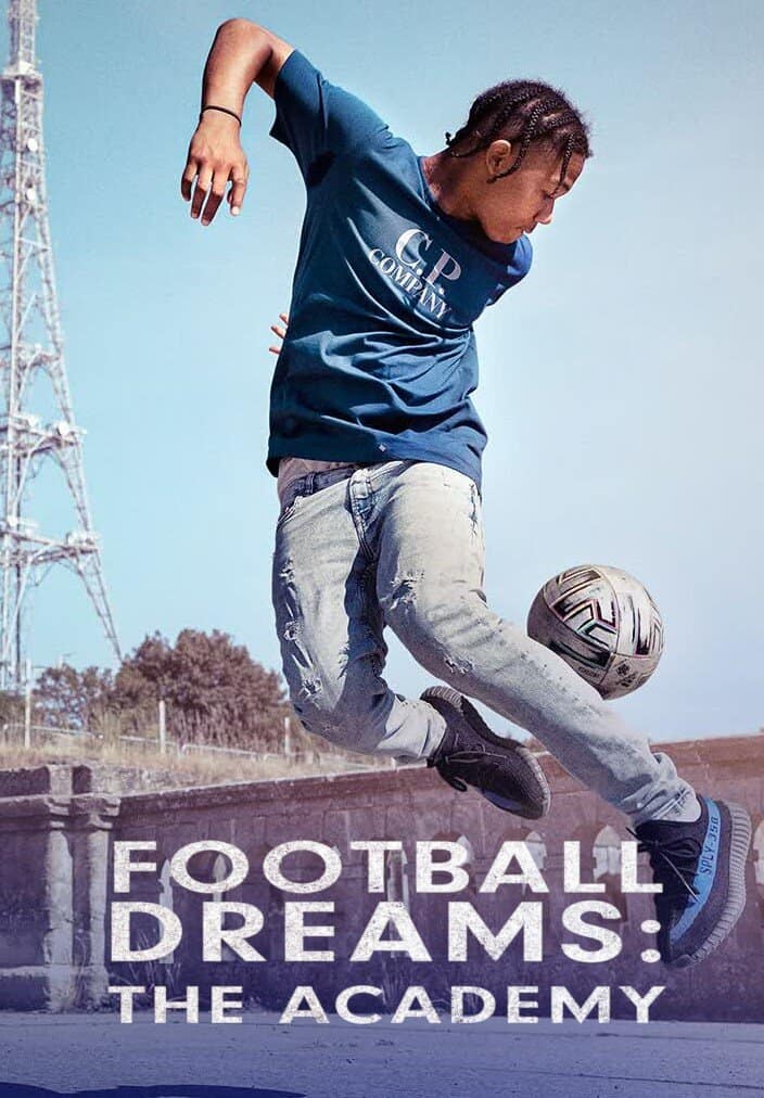 Football Dreams: The Academy