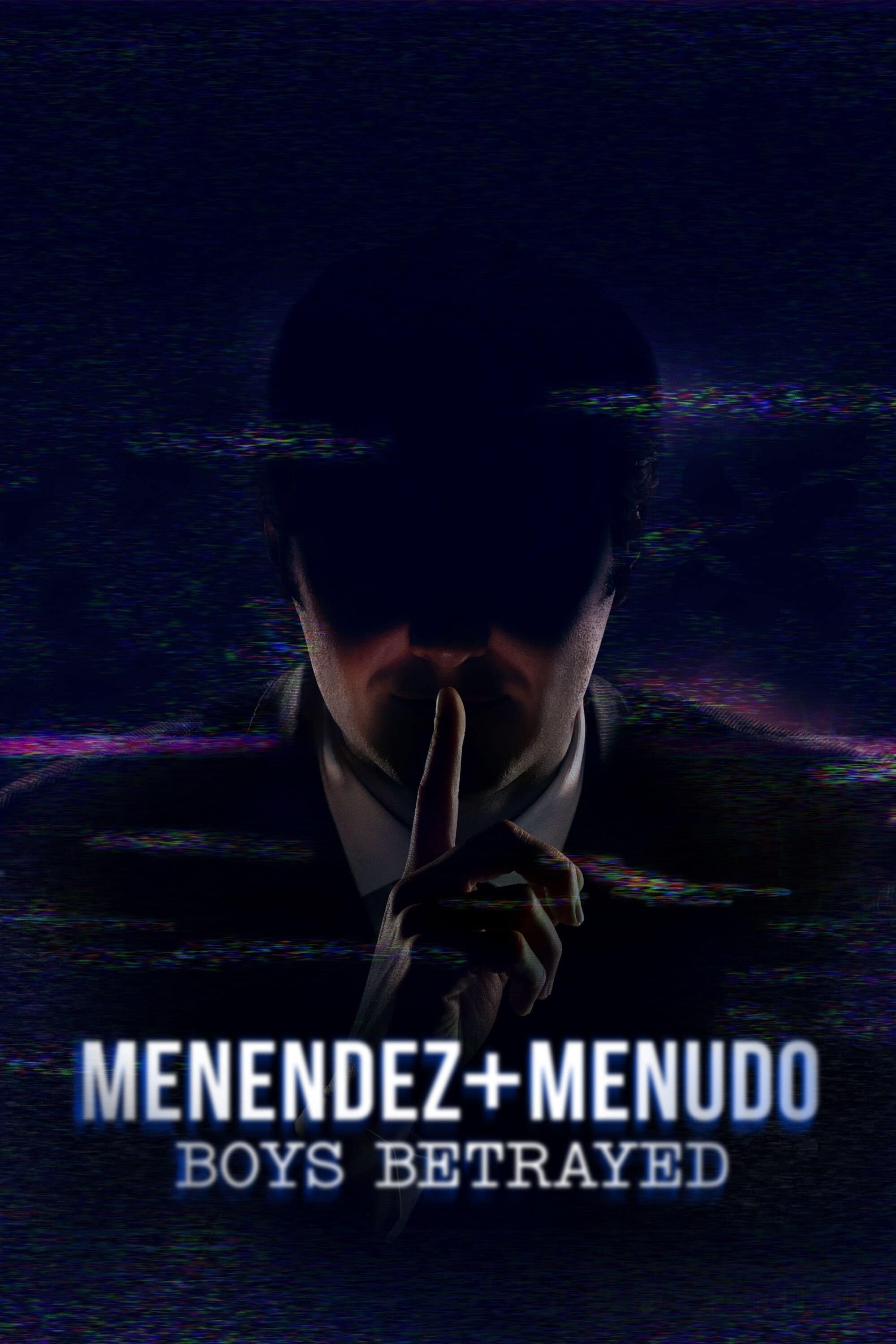 Menendez + Menudo: Boys Betrayed
