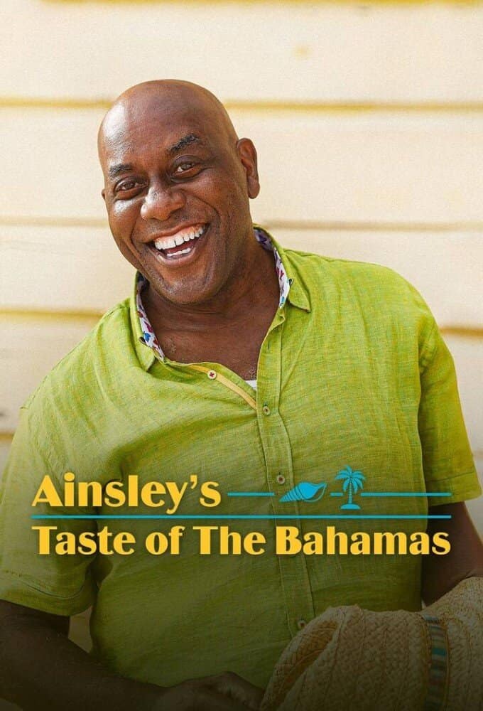 Ainsley's Taste of The Bahamas