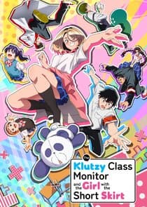 The Klutzy Class Monitor and the Girl with the Short Skirt
