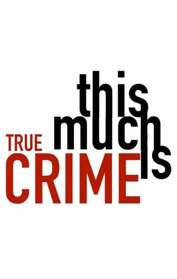 Постер сериала «This Much is True Crime»
