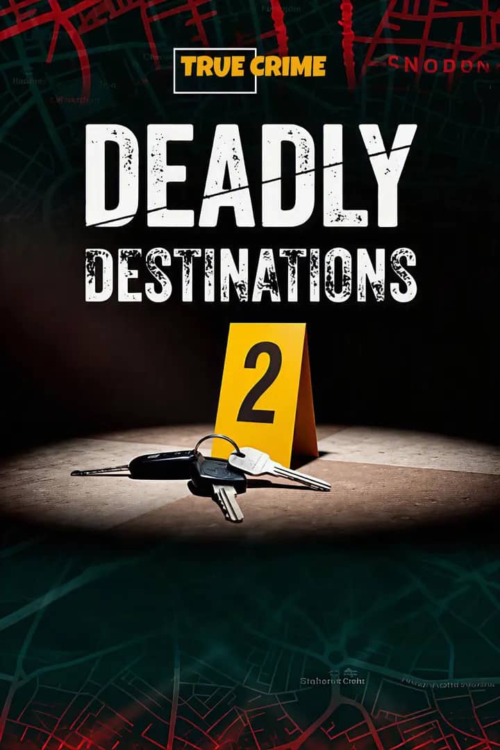 Постер сериала «Deadly Destinations»