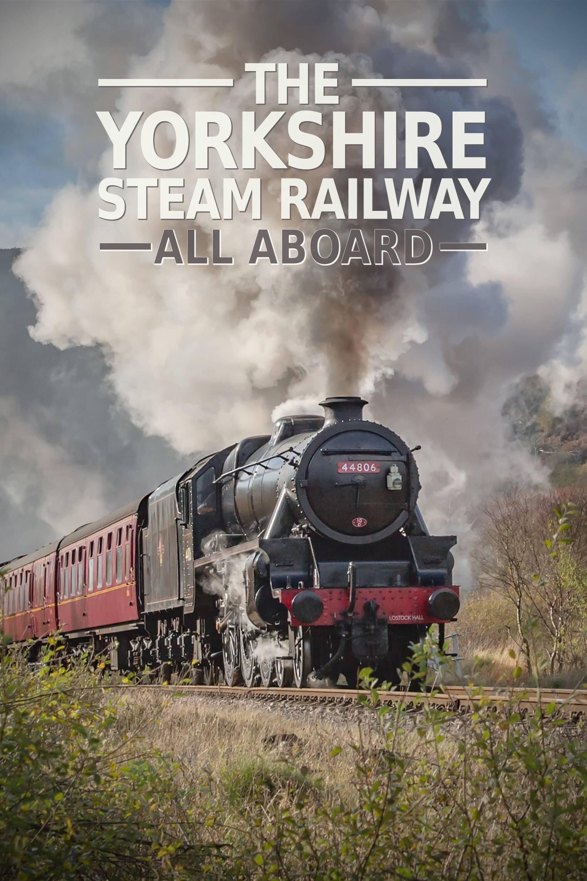 Постер сериала «The Yorkshire Steam Railway: All Aboard»