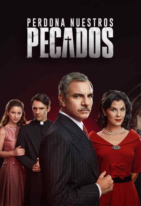 Постер сериала «Perdona Nuestros Pecados»