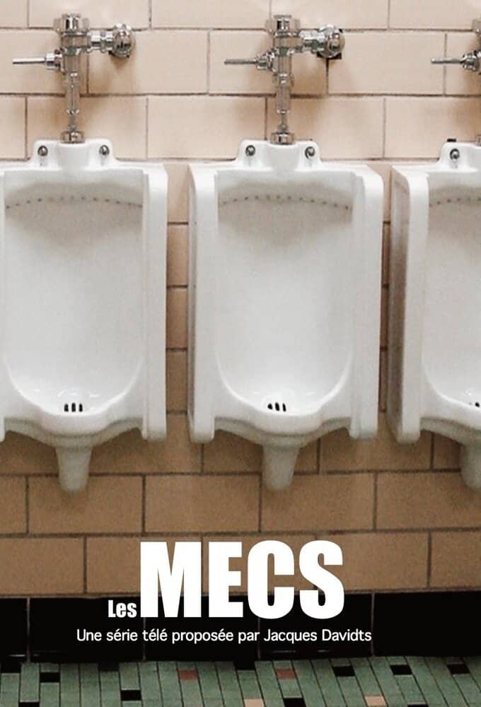 Постер сериала «Les Mecs»