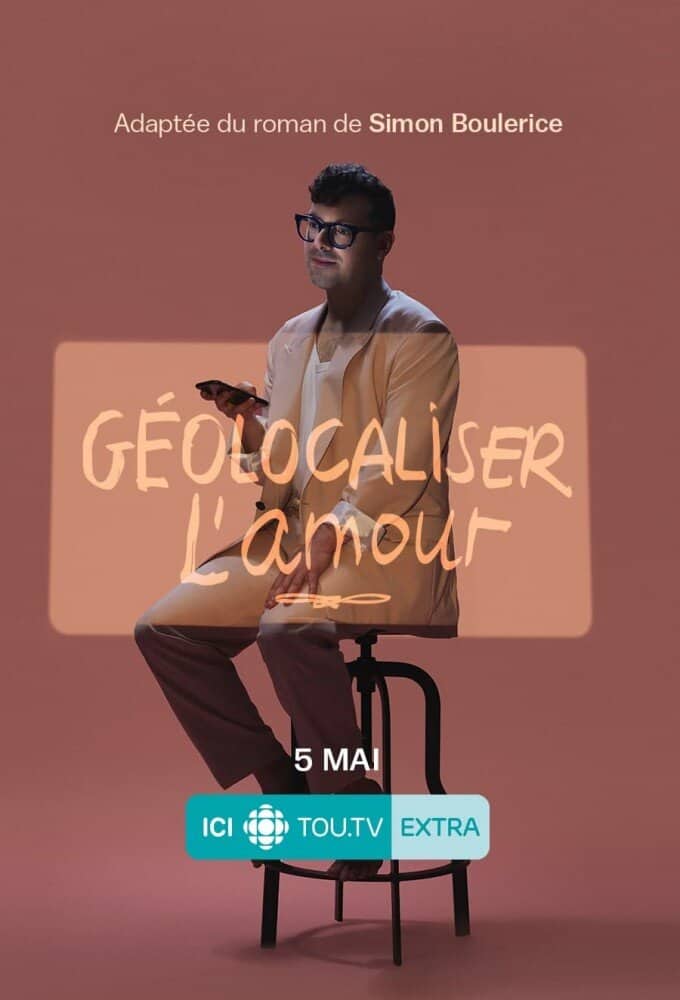 Постер сериала «Géolocaliser l'amour»