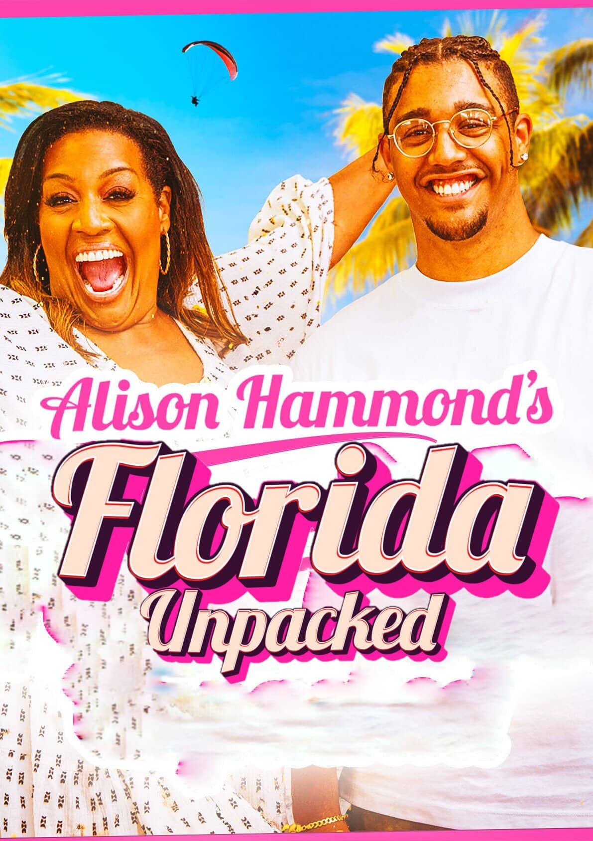 Постер сериала «Alison Hammond's Florida Unpacked»