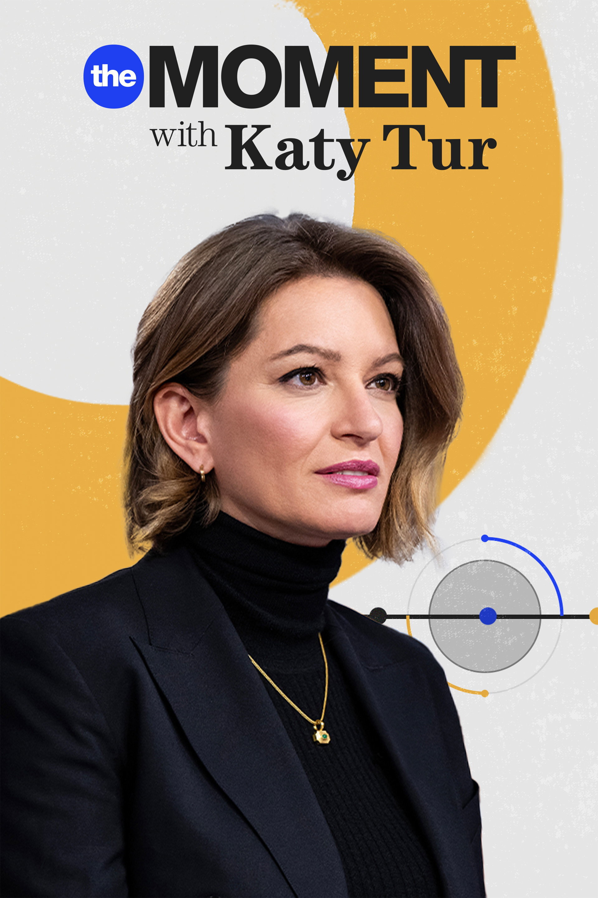 Постер сериала «The Moment with Katy Tur»