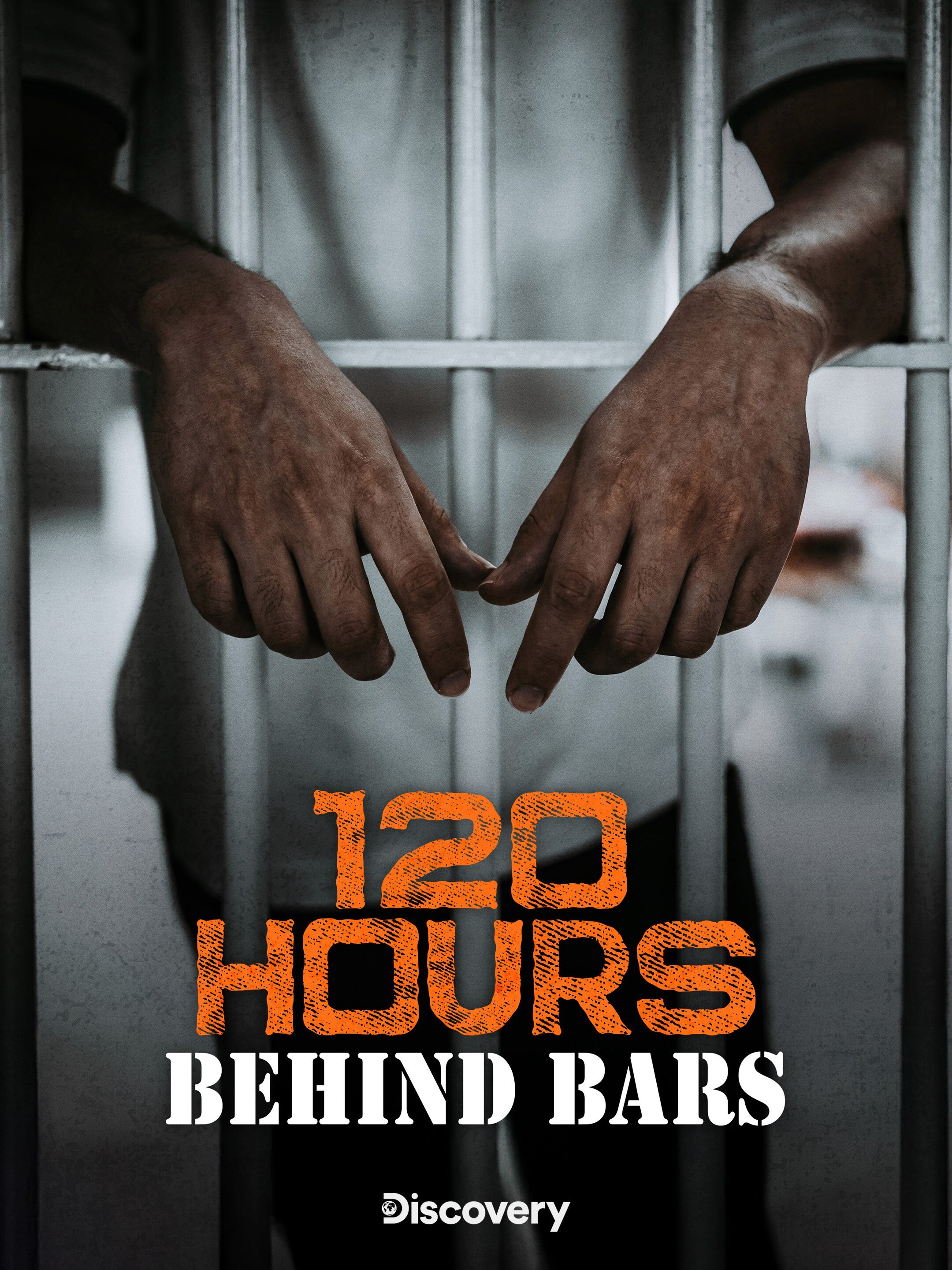 Постер сериала «120 Hours Behind Bars»