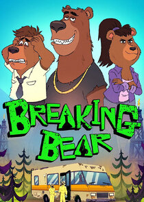 Постер сериала «Breaking Bear»