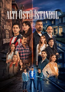 Постер сериала «Altı Üstü İstanbul»