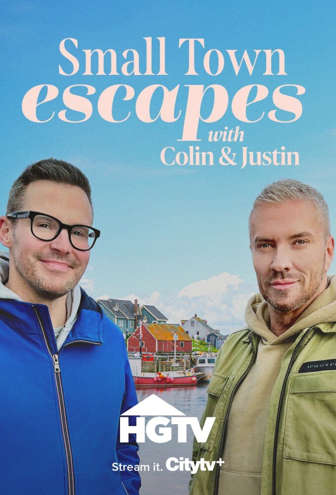 Постер сериала «Small Town Escapes With Colin and Justin»
