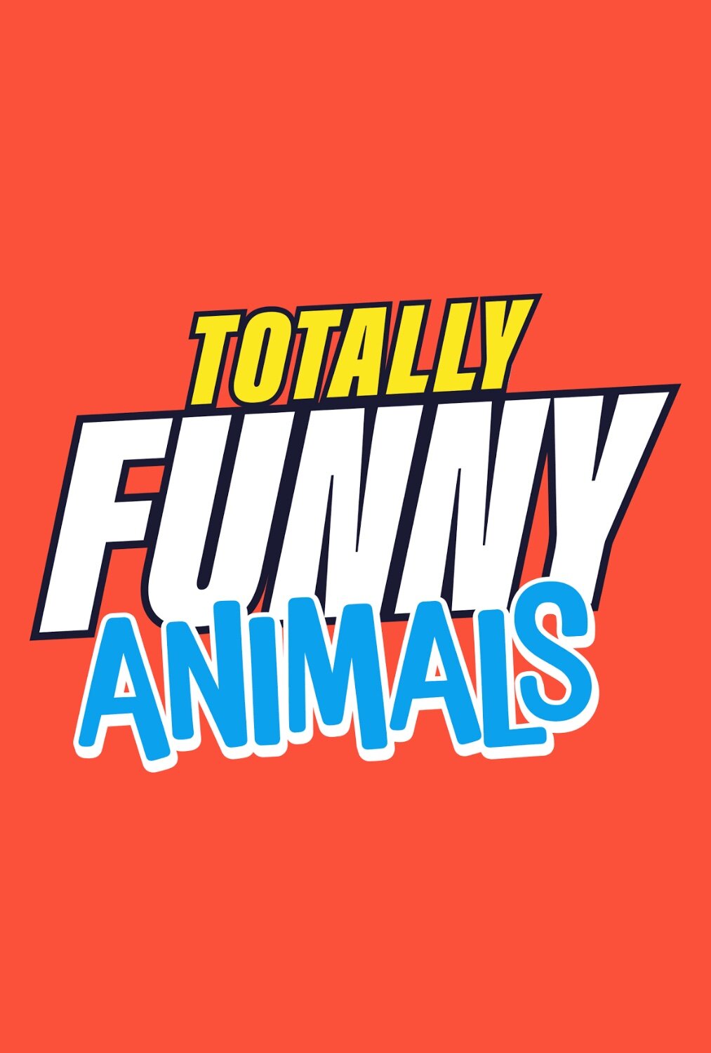 Постер сериала «Totally Funny Animals»