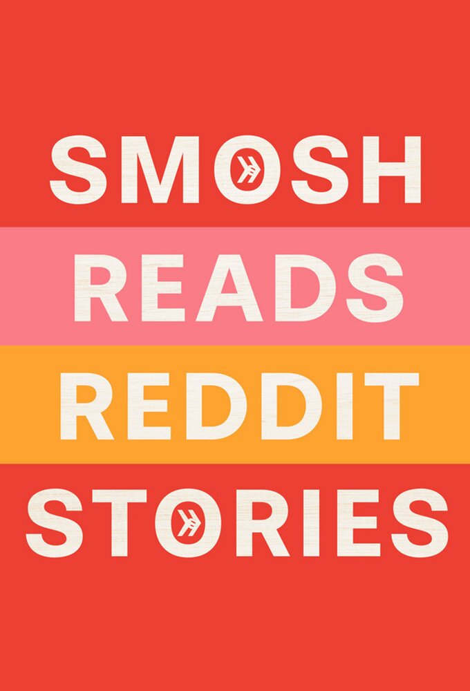 Постер сериала «Smosh Reads Reddit Stories»