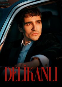 Постер сериала «Delikanlı»