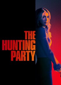 Постер сериала «The Hunting Party»