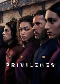 Постер сериала «Privilèges»