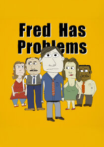 Постер сериала «Fred Has Problems»